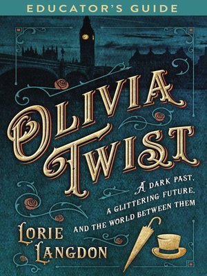 cover image of Olivia Twist Educator's Guide